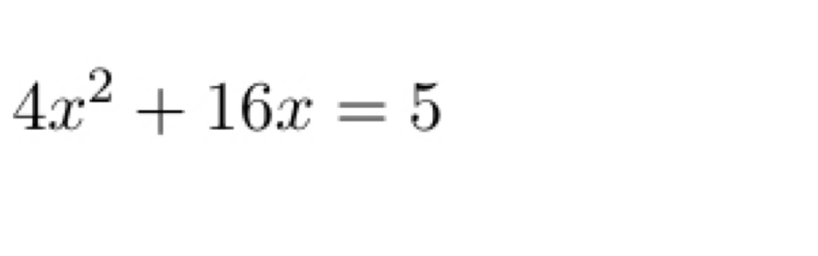 4x^2+16x=5