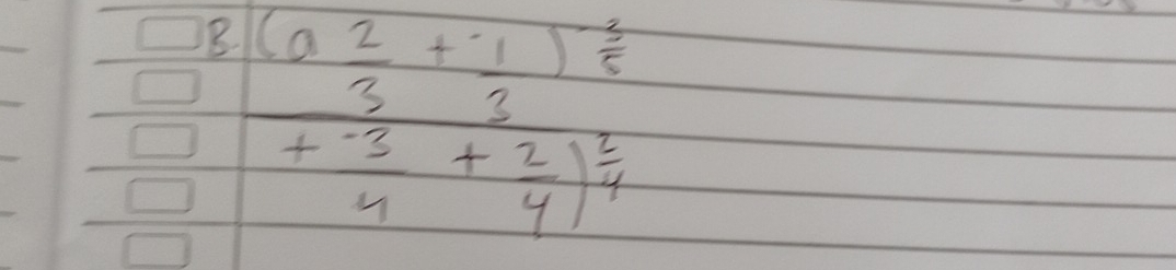 frac (a 2/3 + 1/2 ) 1/5 + (-3)/4 + 2/4 ) 2/7 