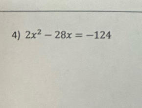 2x^2-28x=-124