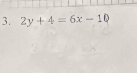 2y+4=6x-10