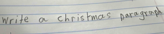 write a christmas paragraph