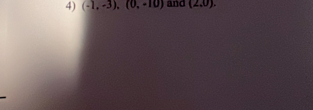 (-1,-3), (0,-10) and (2.0).