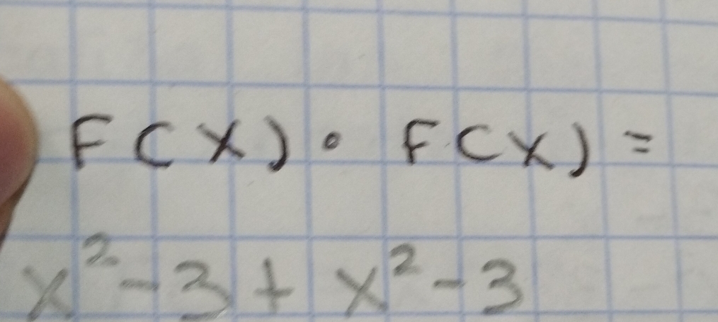 F(x)· f(x)=
x^2-3+x^2-3