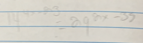 14^(4x-33)=29^(8x-35)