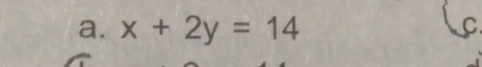 x+2y=14 C