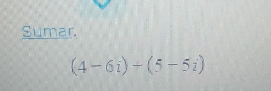 Sumar.
(4-6i)+(5-5i)