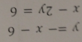 y=-x-6
x-2y=6