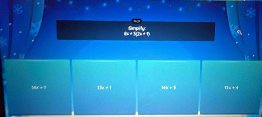 975
Simplify;
8x+3(2x+1)
14x+1
15x+1
14x+5
13x+4