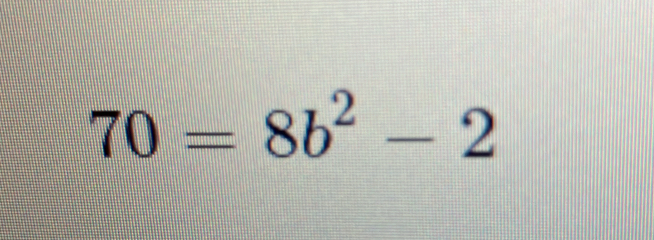 70=8b^2-2