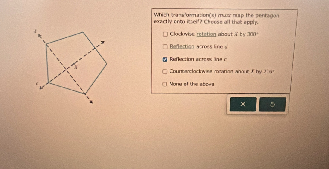Solved: Which transformation(s) must map the pentagon exactly onto ...