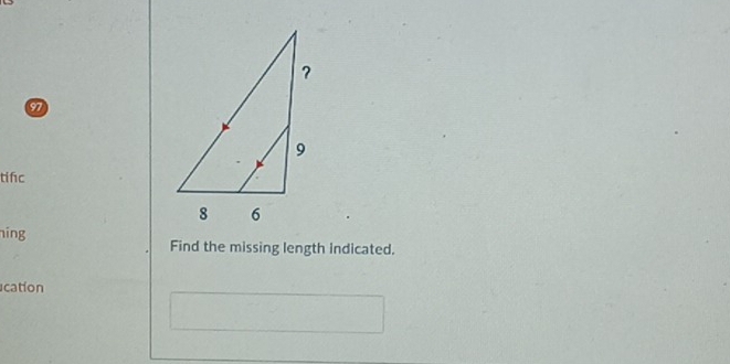 tifc 
ning 
Find the missing length indicated. 
cation