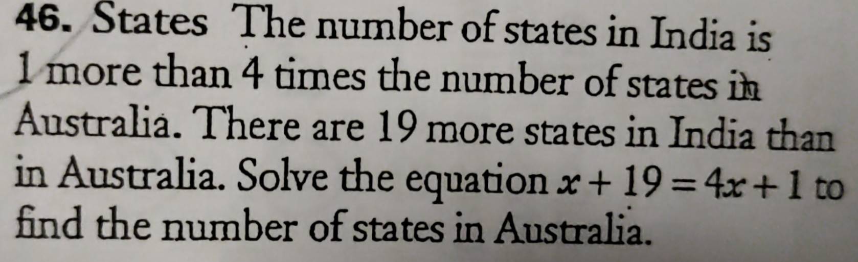 Solved: States The number of states in India is 1 more than 4 times the ...