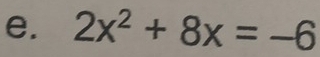 2x^2+8x=-6