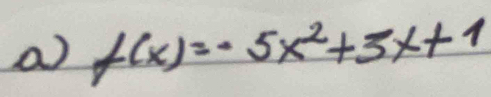 a f(x)=-5x^2+3x+1