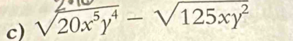 √20x³y¹ − √125xy²