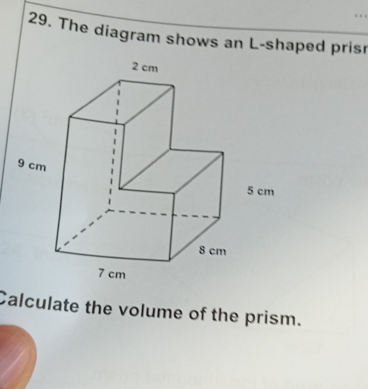 The diagram shows an L-shaped pris 
Calculate the volume of the prism.