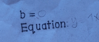 b=
Equations