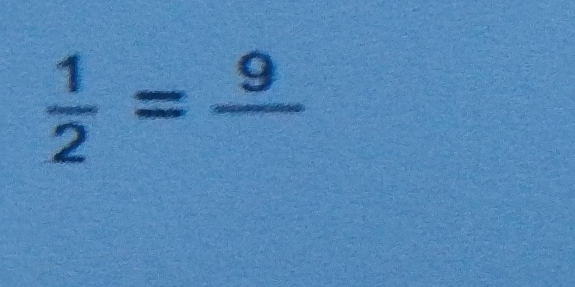  1/2 =frac 9