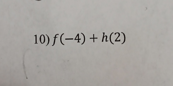 f(-4)+h(2)