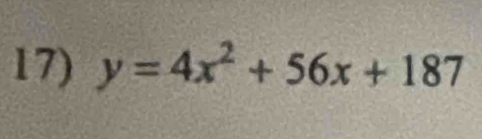 y=4x^2+56x+187