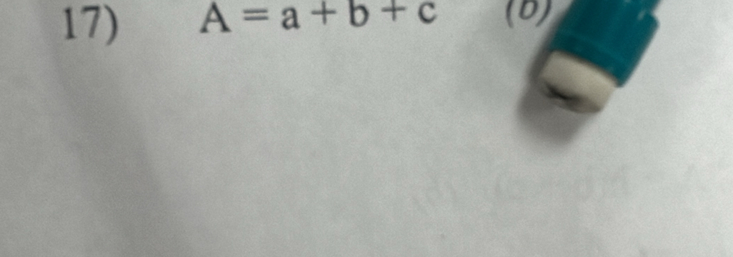 A=a+b+c (b)