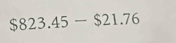 $823.45-$21.76