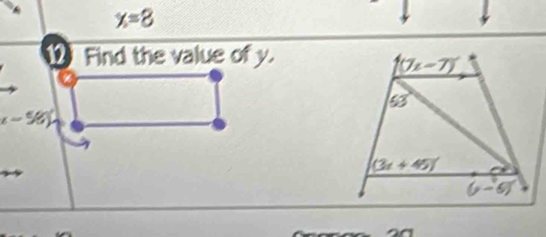 x=8
⑫ Find the value of y.
x-5e)