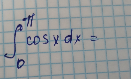 ∈t _0^(π)cos xdx=