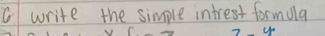 write the simple intrest formula
7-y_0