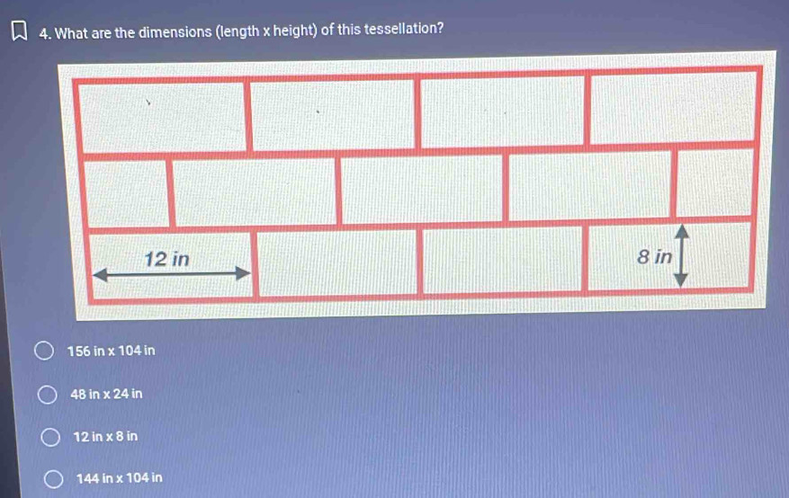 What are the dimensions (length x height) of this tessellation?
156in* 104in
48in* 24in
12in* 8in
144in* 104in