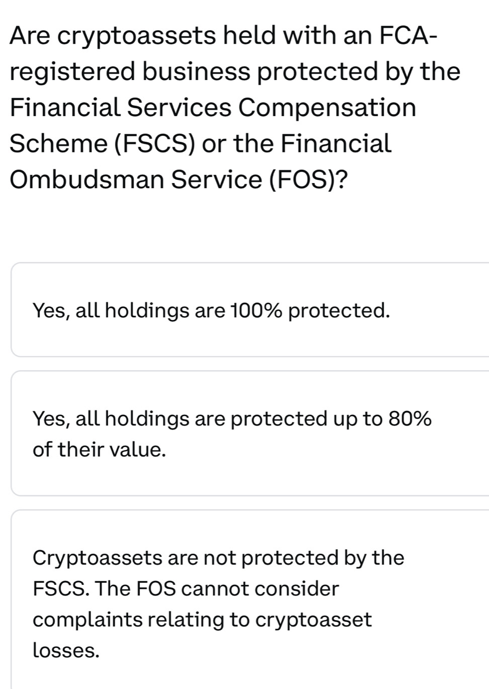 Solved: Are cryptoassets held with an FCA- registered business protected by  the Financial Services [Business]