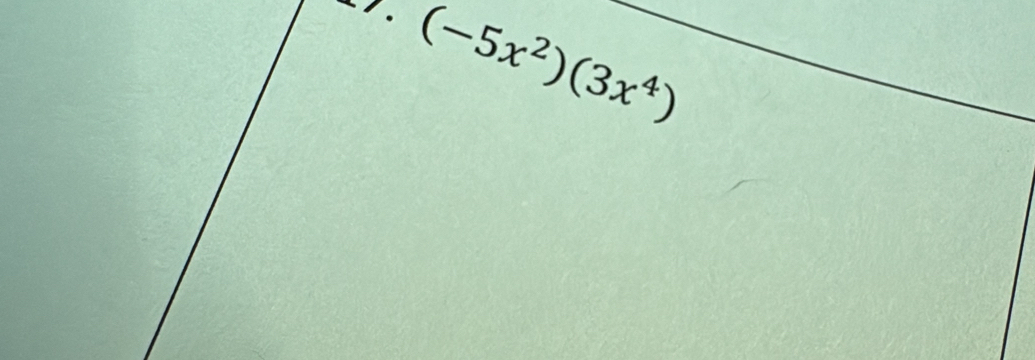 (-5x^2)(3x^4)