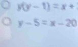 y(y-1)=x+
y-5=x-20