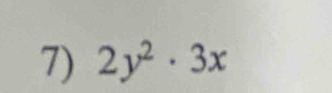 2y^2· 3x