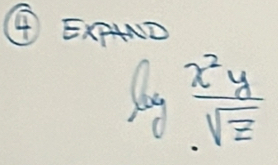 ④ ExFND
log  x^2y/· sqrt(z) 