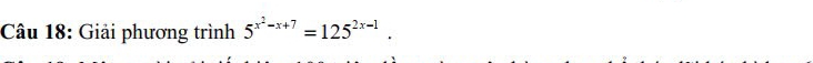 Giải phương trình 5^(x^2)-x+7=125^(2x-1).