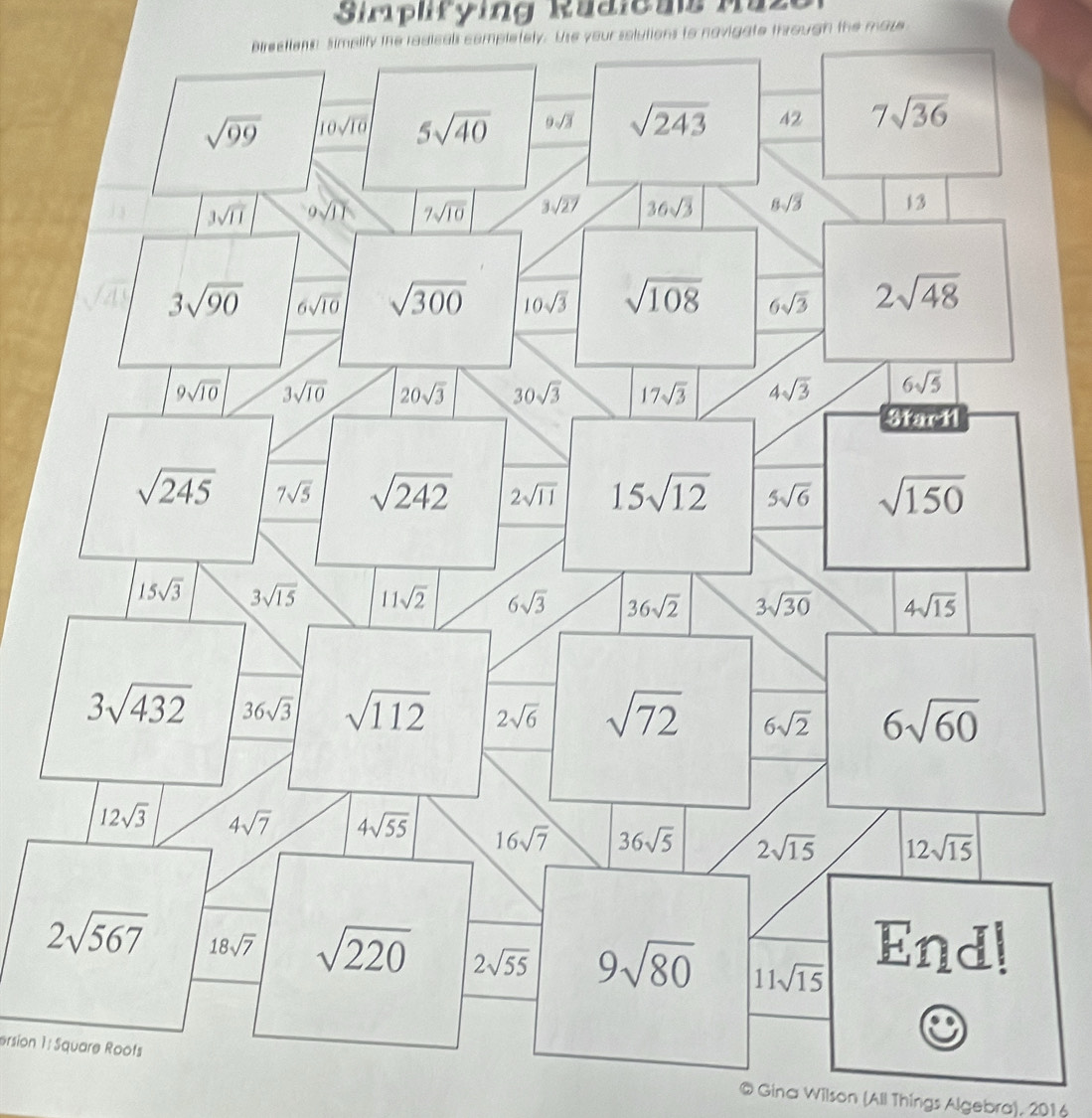 Siplrying Rädicus Mäz
Birectiens Simplity the radicals completely. Use your solutions to navigate through the maze
ersion 1: Square Roofs @ Gina Wilson (All Things Algebra), 2016