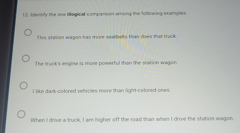 Solved: Identify the one illogical comparison among the following ...