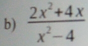  (2x^2+4x)/x^2-4 