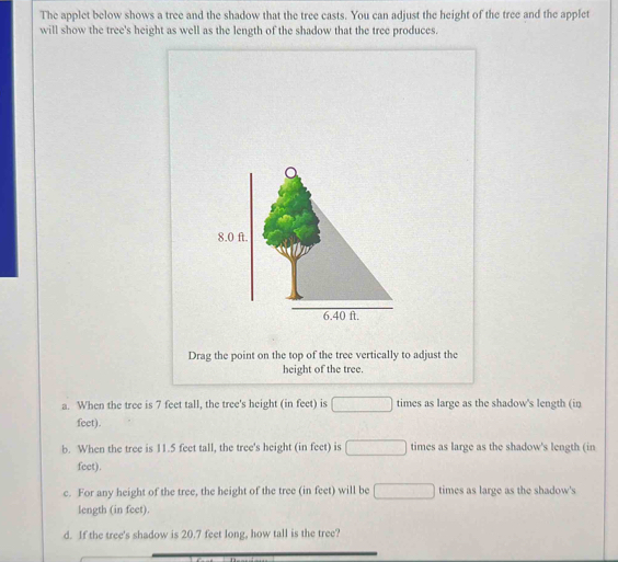 The applet below shows a tree and the shadow that the tree casts. You ...