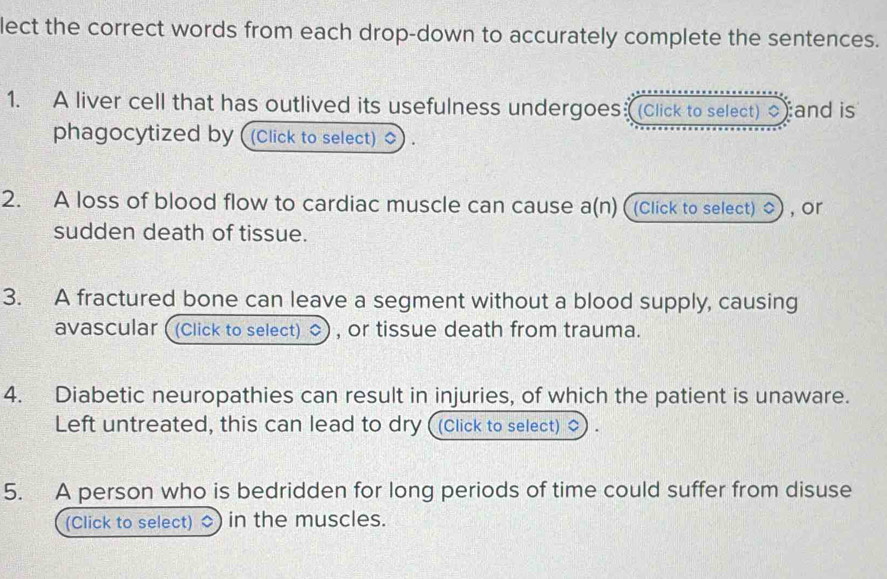 Solved: lect the correct words from each drop-down to accurately ...