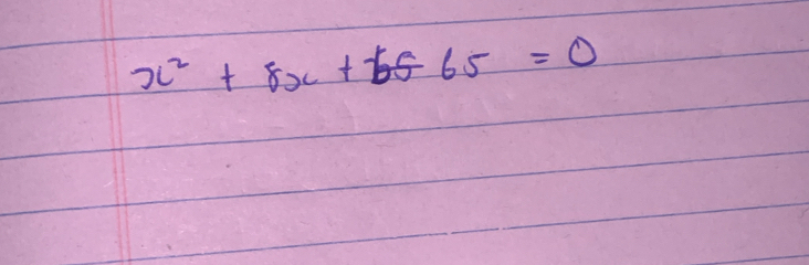 x^2+8x+6565=0