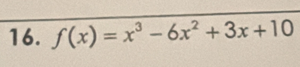 f(x)=x^3-6x^2+3x+10