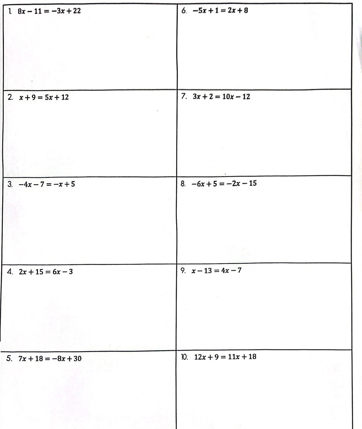 8x-11=-3x+22 6. -5x+1=2x+8
2. 
3. 
4. 
5.