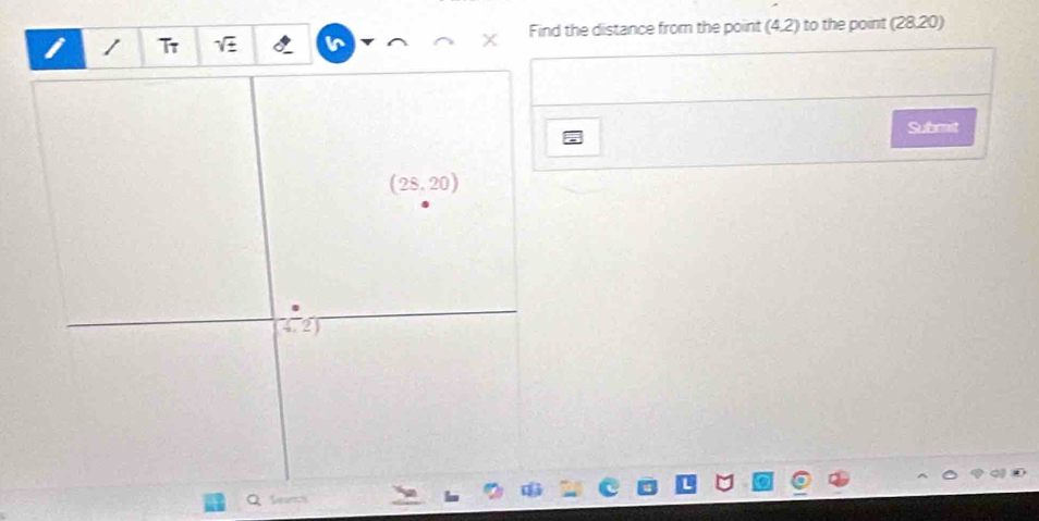 Tr Find the distance from the point (4,2) to the point (28.20)
Submit
Q Sear