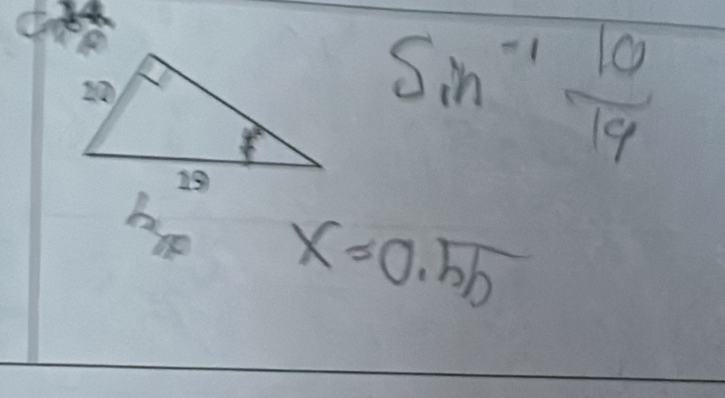 sin^(-1) 10/19 
x=0.55