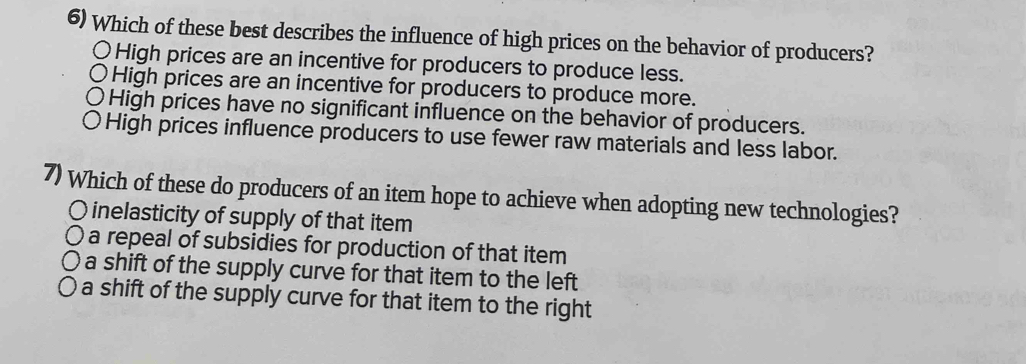 Solved: Which of these best describes the influence of high prices on ...