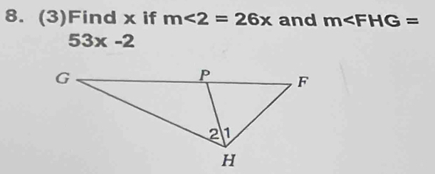 (3)Find x if m∠ 2=26x and m
53x-2