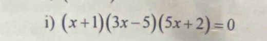 (x+1)(3x-5)(5x+2)=0