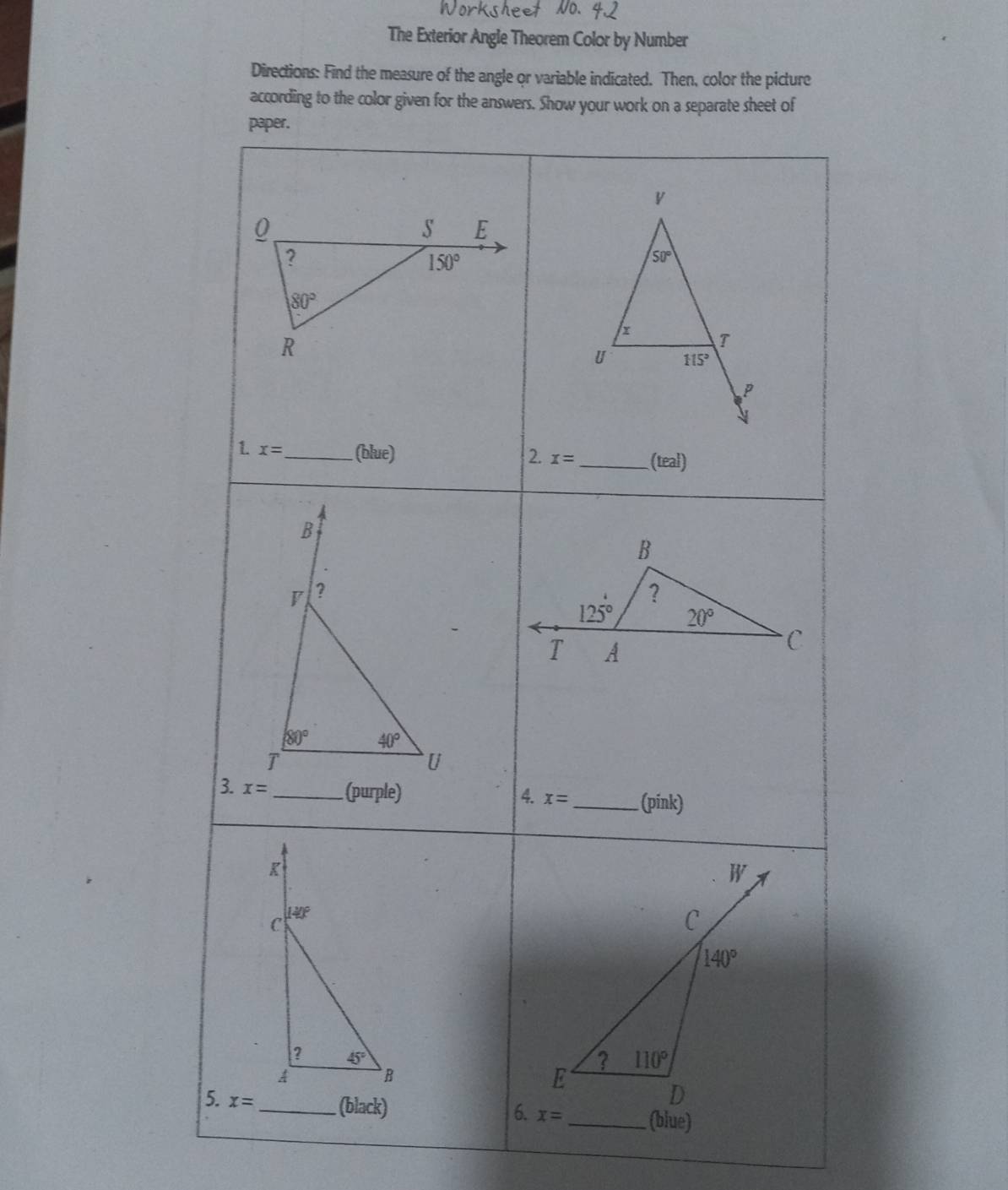 The Exterior Angle Theorem Color by Number
Directions: Find the measure of the angle or variable indicated. Then, color the picture